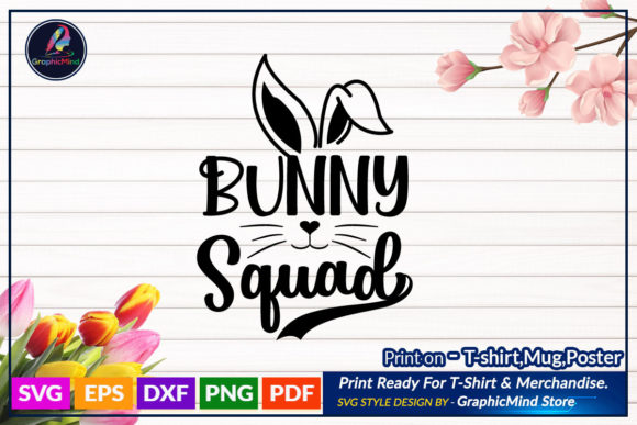 Bunny Squad Easter SVG Quote: Graphics for Crafts