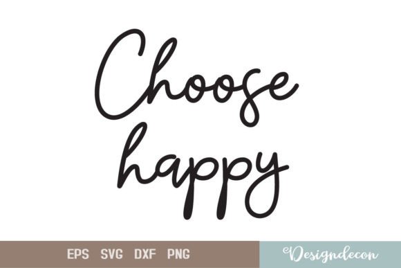 Choose Happy Quote Lettering SVG