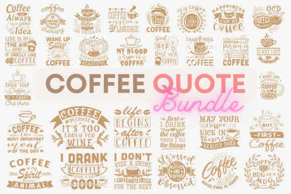Coffee Quote Bundle SVG: Graphics for Crafts & Local Branding