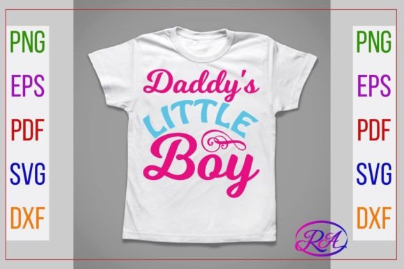 Daddy’s Little Boy Baby SVG Quote: Graphics for Crafts & Local Branding