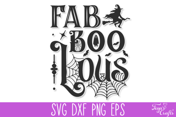 Fab Boo Lous Halloween SVG Quote: Graphics for Crafts & Campaigns