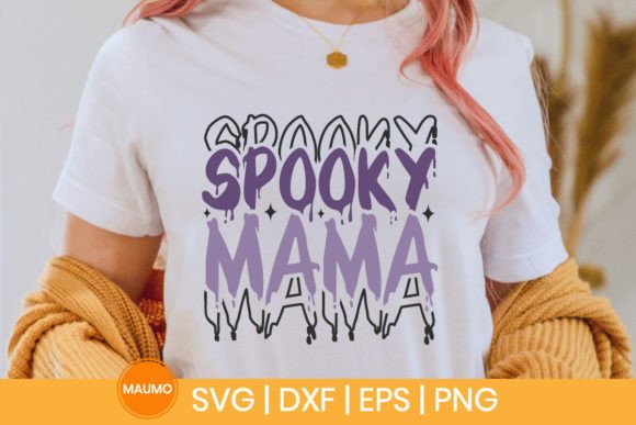 Halloween SVG Quote Spooky Mama Graphics for Crafts