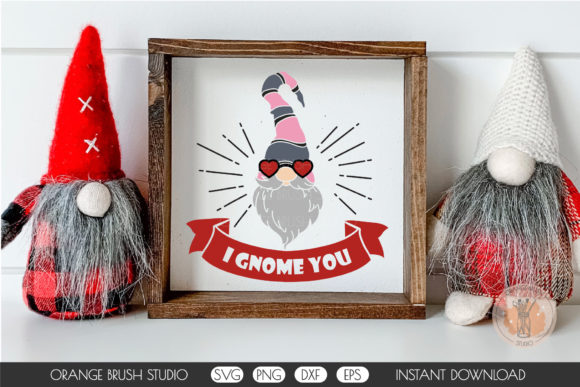 I Gnome You Valentine’s Day SVG Graphics for Crafts