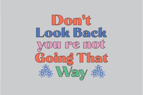 Inspirational Quote Retro SVG Sublimation: Graphics for Crafts & Local Branding