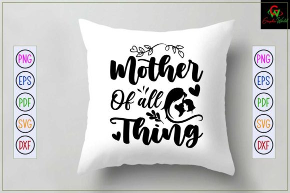 Mother of All Thing SVG Graphics for Crafts