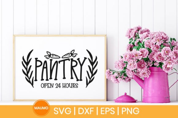 Pantry Open 24 Hours SVG Quote: Graphics for Crafts-Driven Branding