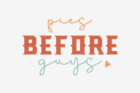Pies Before Guys Thanksgiving SVG Quote