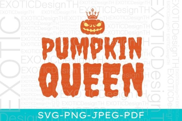 Pumpkin Queen Halloween Quote Gothic SVG for Crafts & Graphics