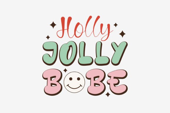 Retro Christmas SVG Quote Holly Jolly Graphics for Crafts