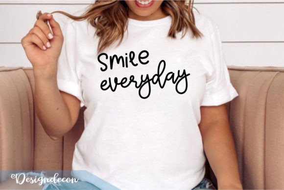 Smile Everyday Quote Lettering SVG