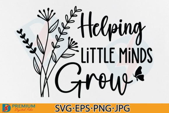 Teacher Grow SVG Quote: Graphics for Crafts & Branding