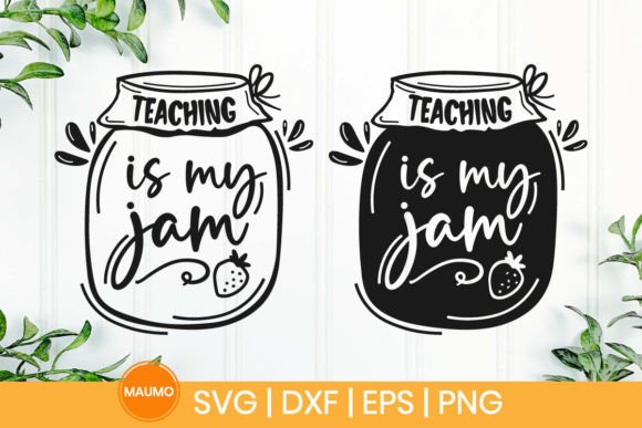Teaching Is My Jam SVG Quote