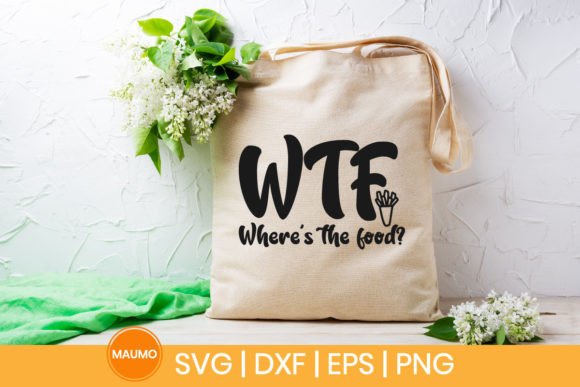 Where’s the Food Tote Bag SVG Quote — Graphics for Crafts & Local Branding